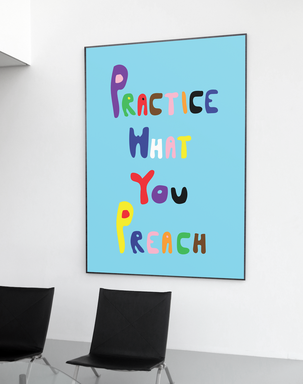 Practice What You Preach Poster Kefino