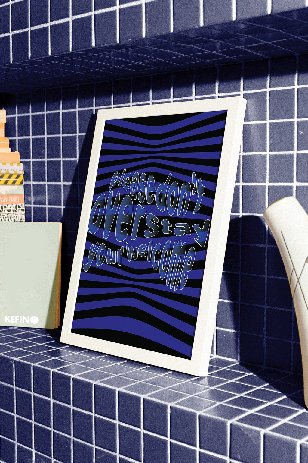 Please don't overstay your welcome Poster White Frame Kefino