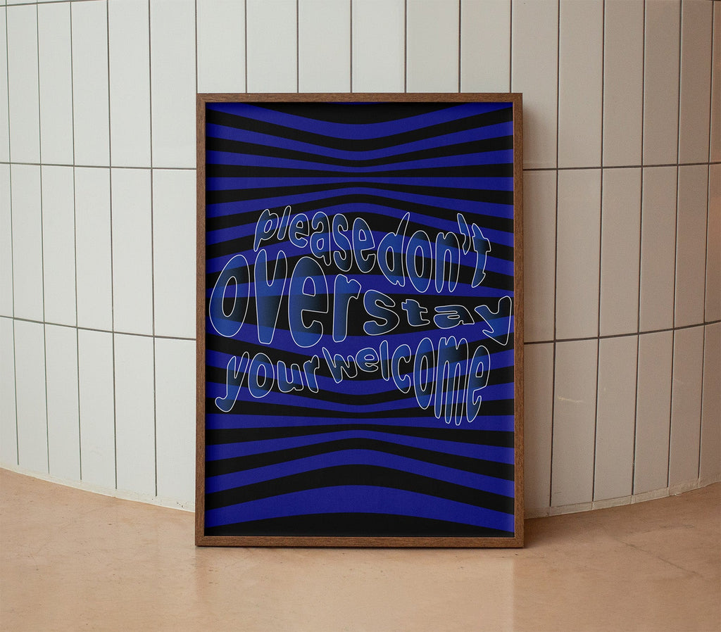 Please don't overstay your welcome Poster Natural Wood Kefino
