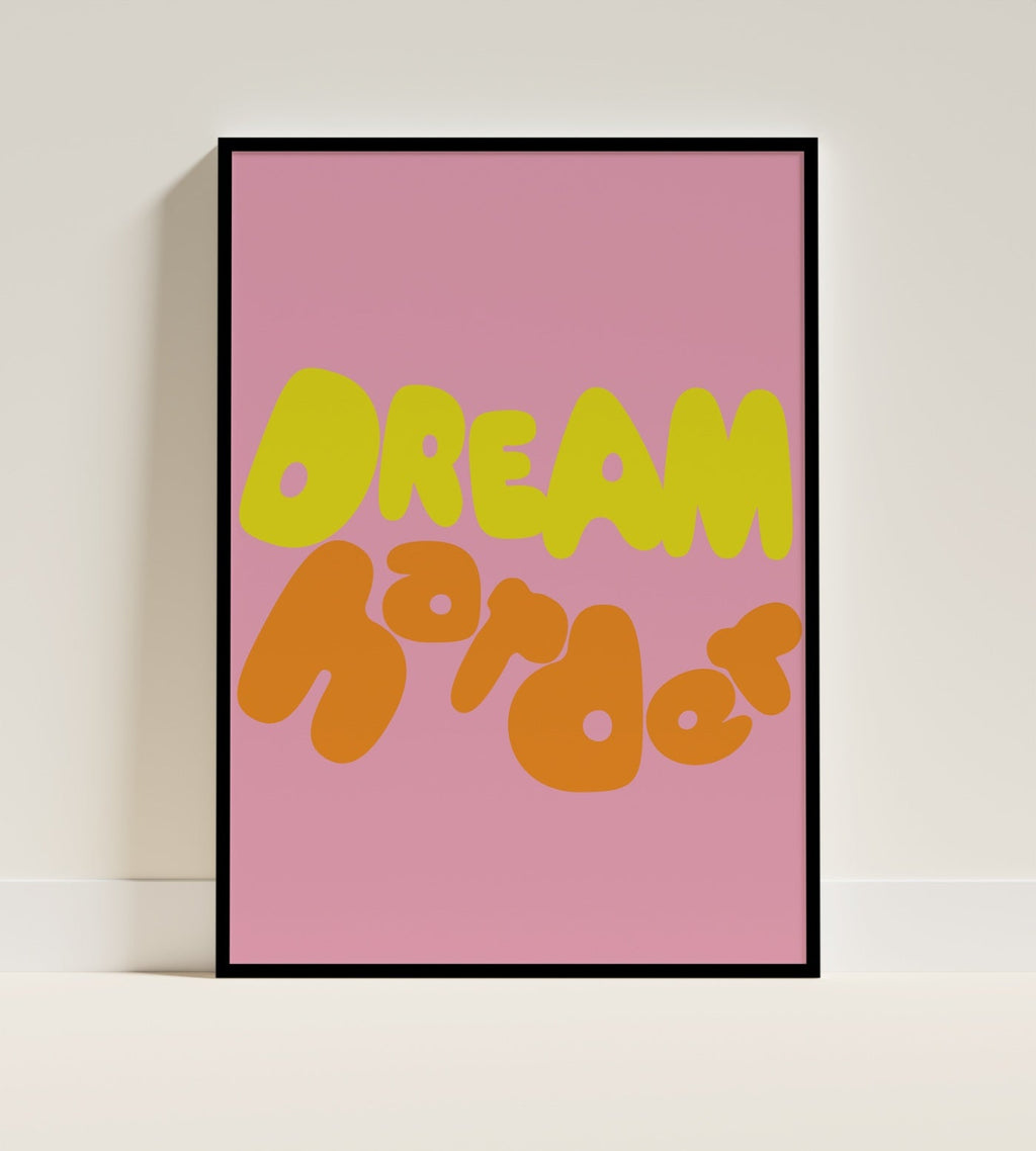 Dream Harder Poster Black Frame Kefino