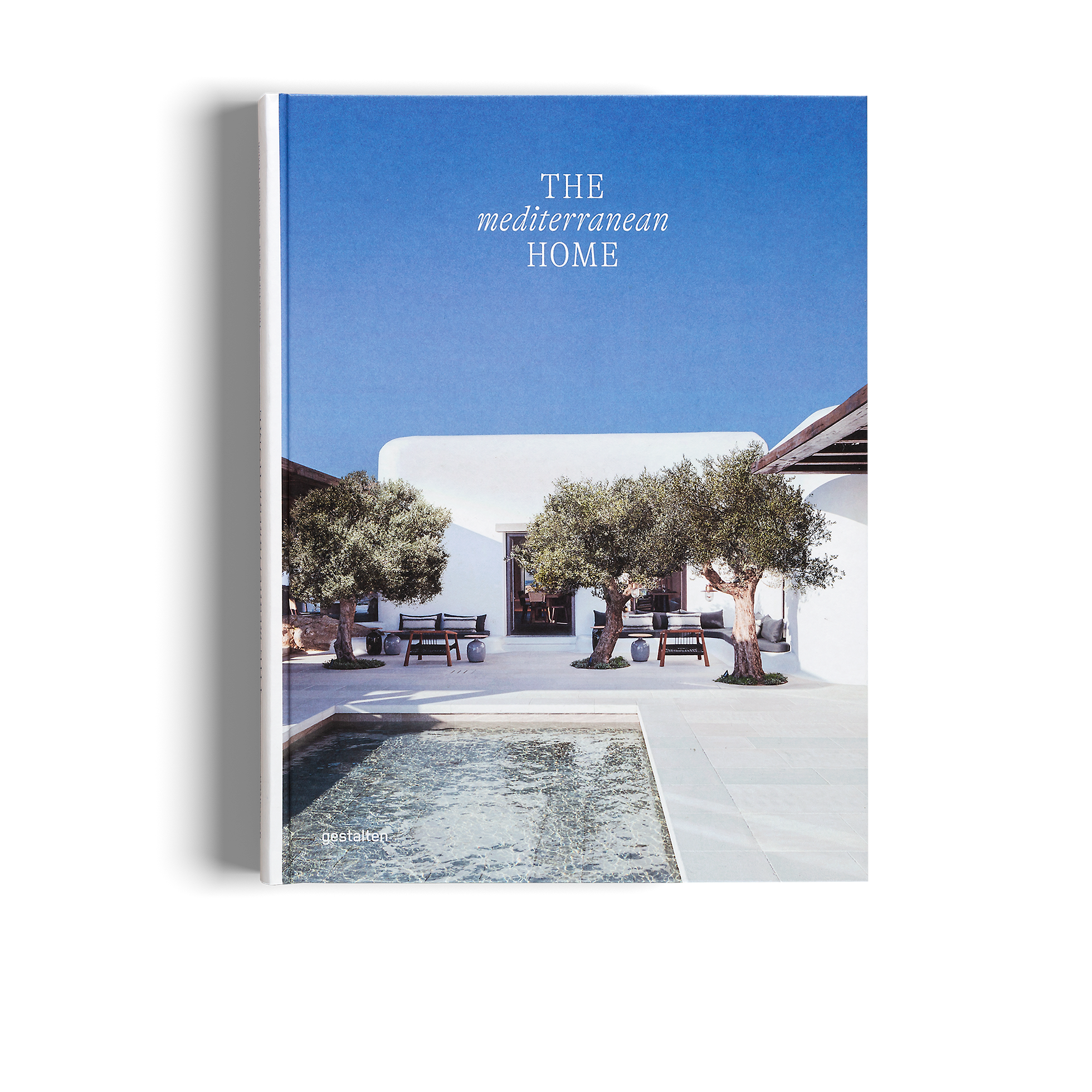 The Mediterranean Home − Residential Architecture and Interiors with a Southern Touch DIE GESTALTEN VERLAG UK LTD