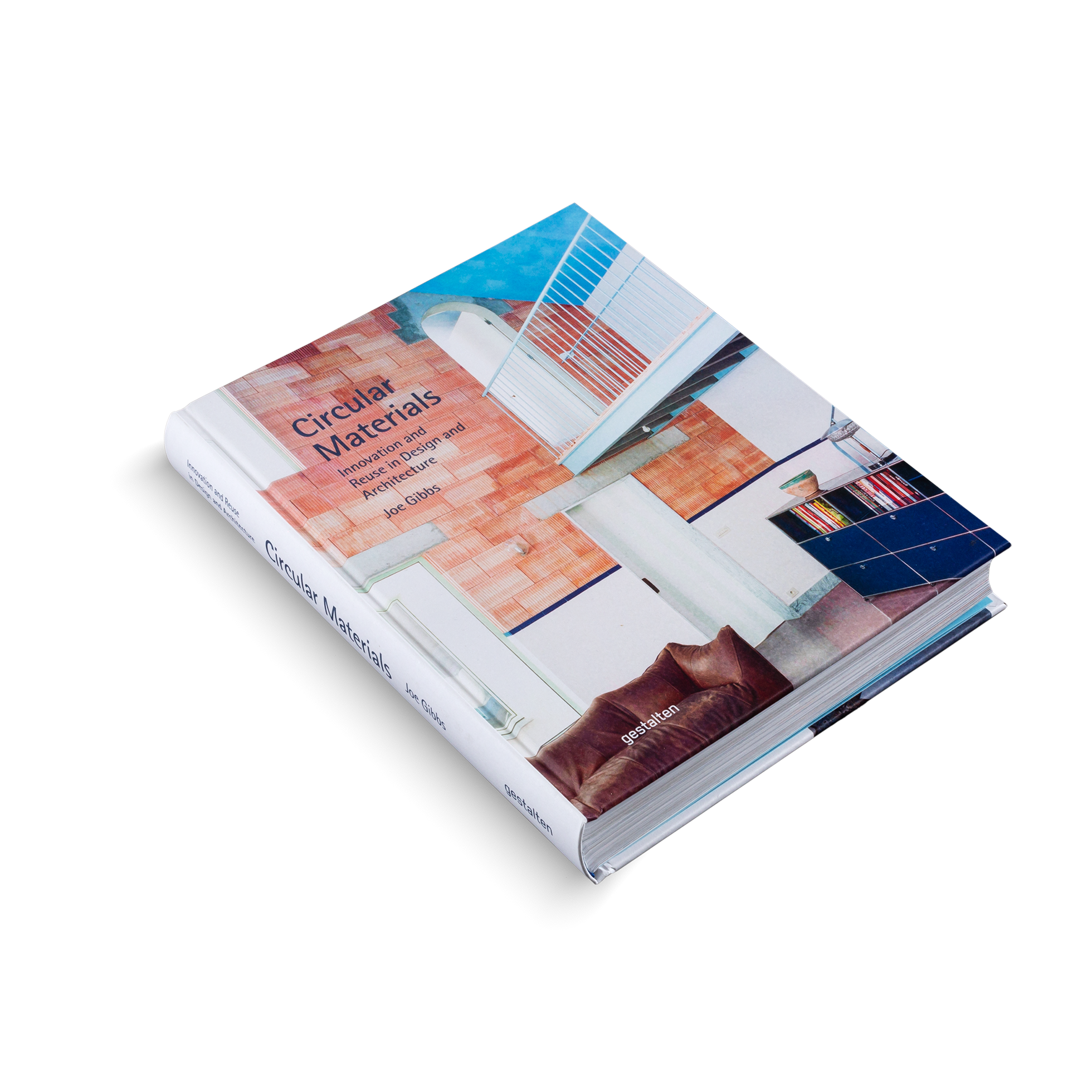 Circular Materials − Innovation and Reuse in Design and Architecture DIE GESTALTEN VERLAG UK LTD