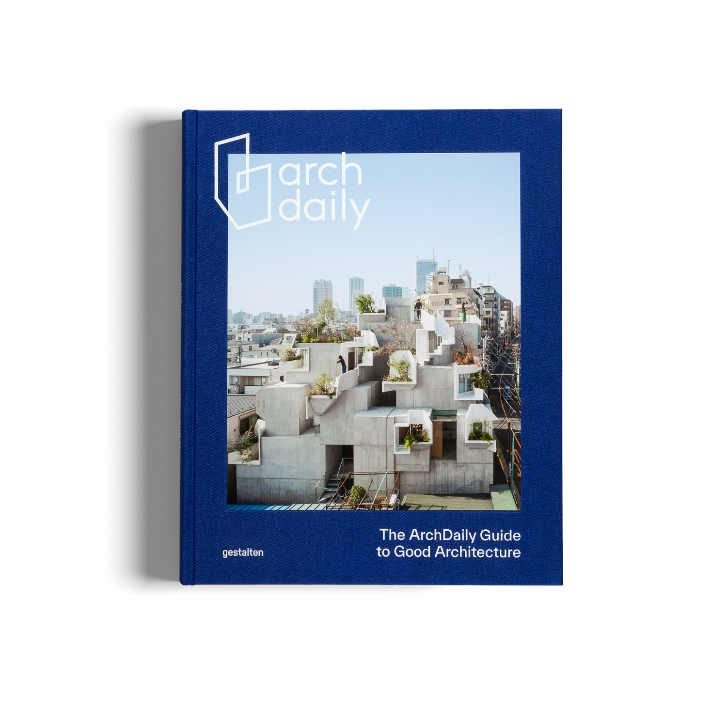 The ArchDaily Guide to Good Architecture - Special Edition DIE GESTALTEN VERLAG UK LTD