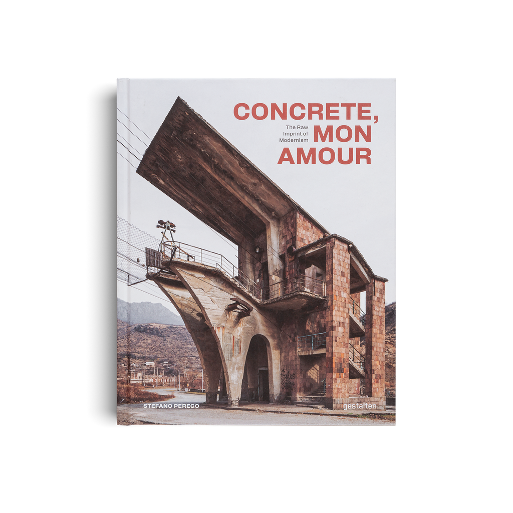 Concrete, mon amour − The Raw Imprint of Modernism DIE GESTALTEN VERLAG UK LTD