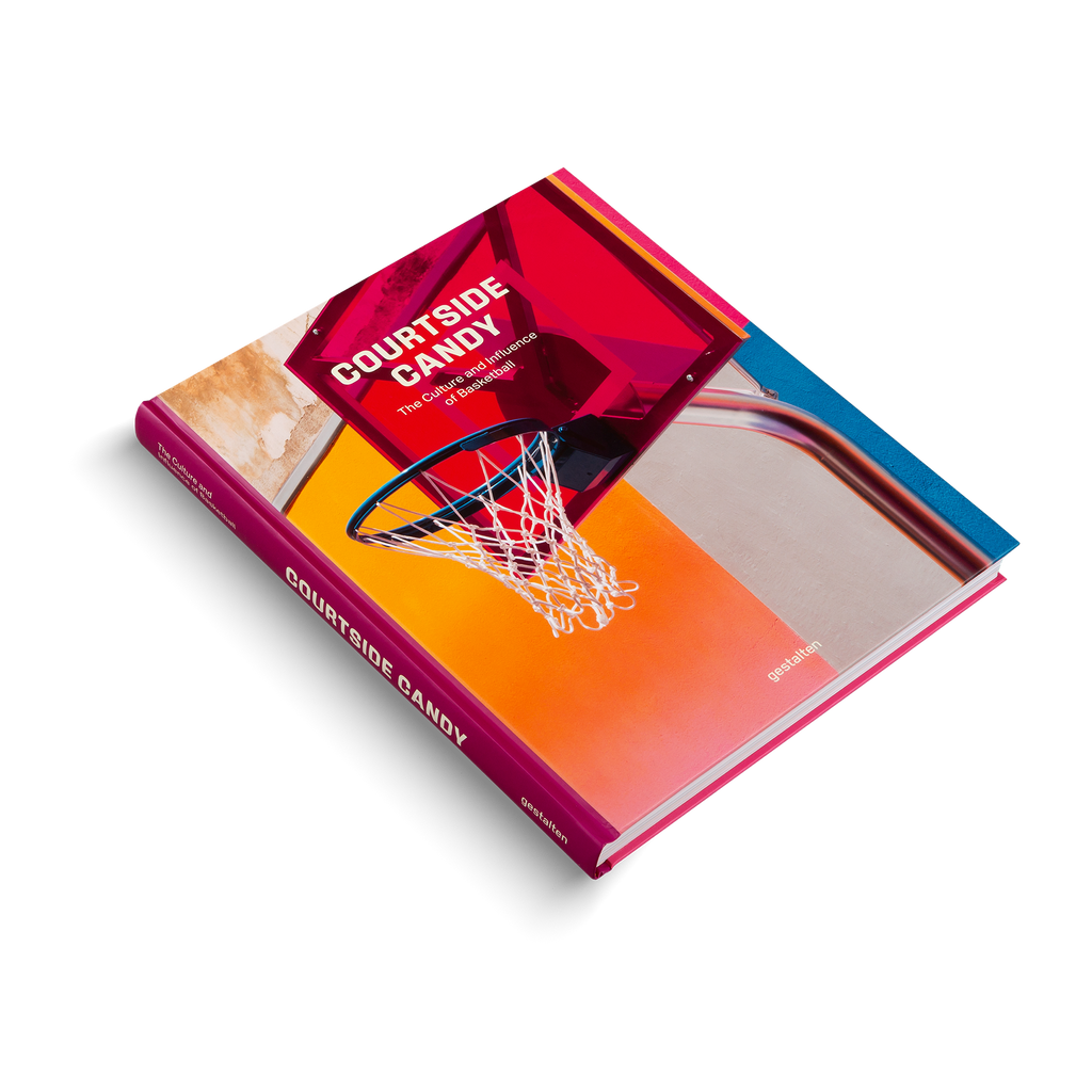 Courtside Candy − The Culture and Influence of Basketball DIE GESTALTEN VERLAG UK LTD