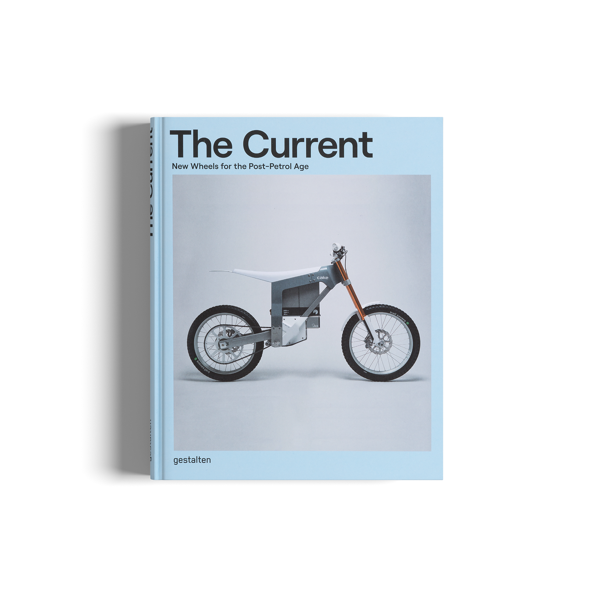 The Current: New Wheels for the Post-Petrol Age DIE GESTALTEN VERLAG UK LTD