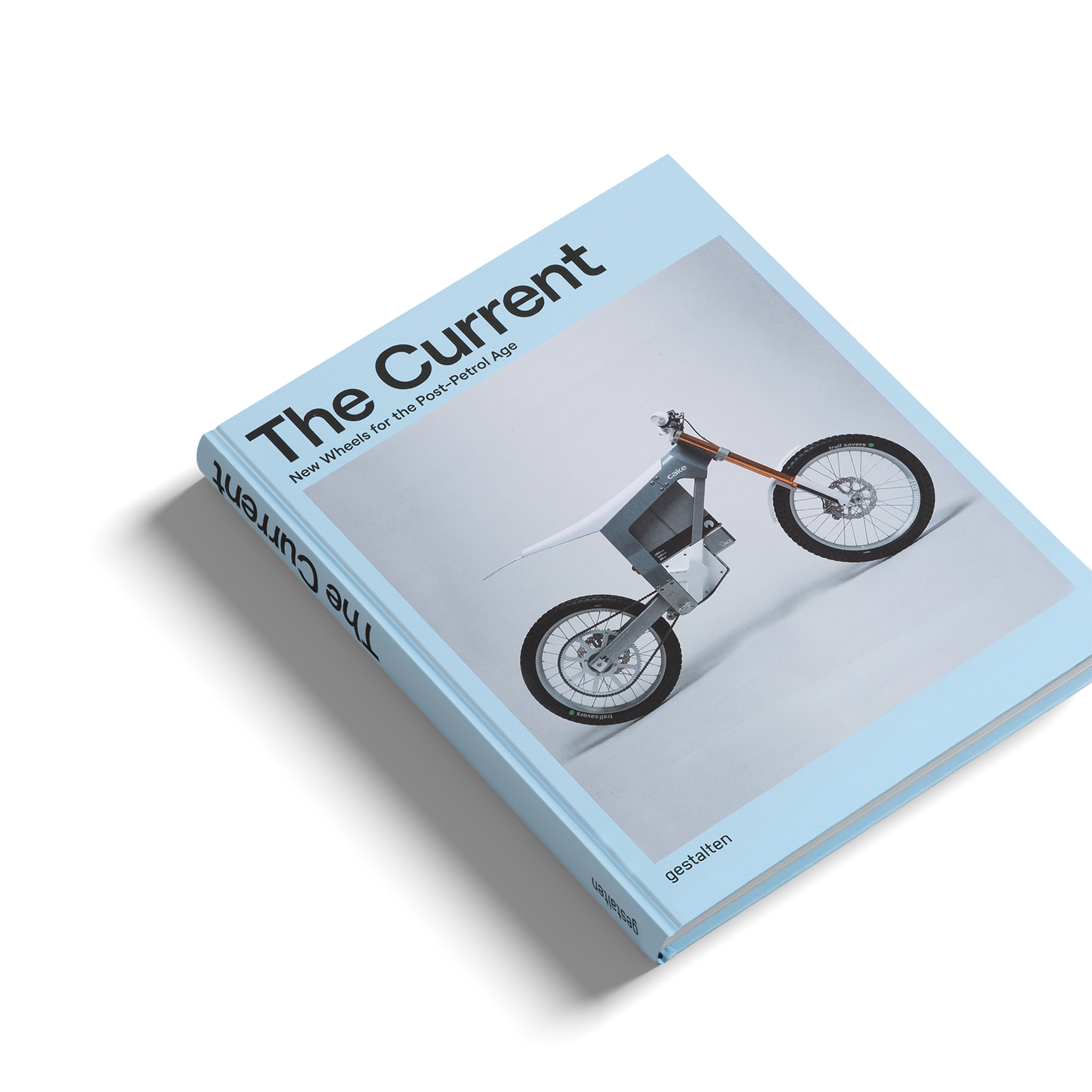 The Current: New Wheels for the Post-Petrol Age DIE GESTALTEN VERLAG UK LTD