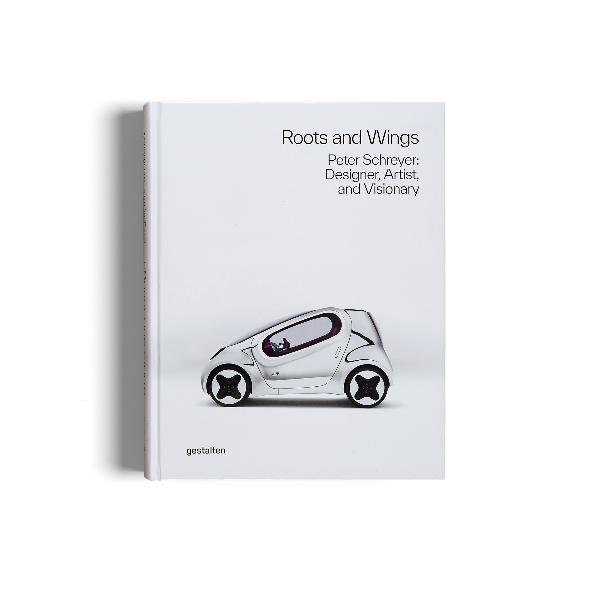 Roots and Wings − Peter Schreyer: Designer, Artist, and Visionary DIE GESTALTEN VERLAG UK LTD