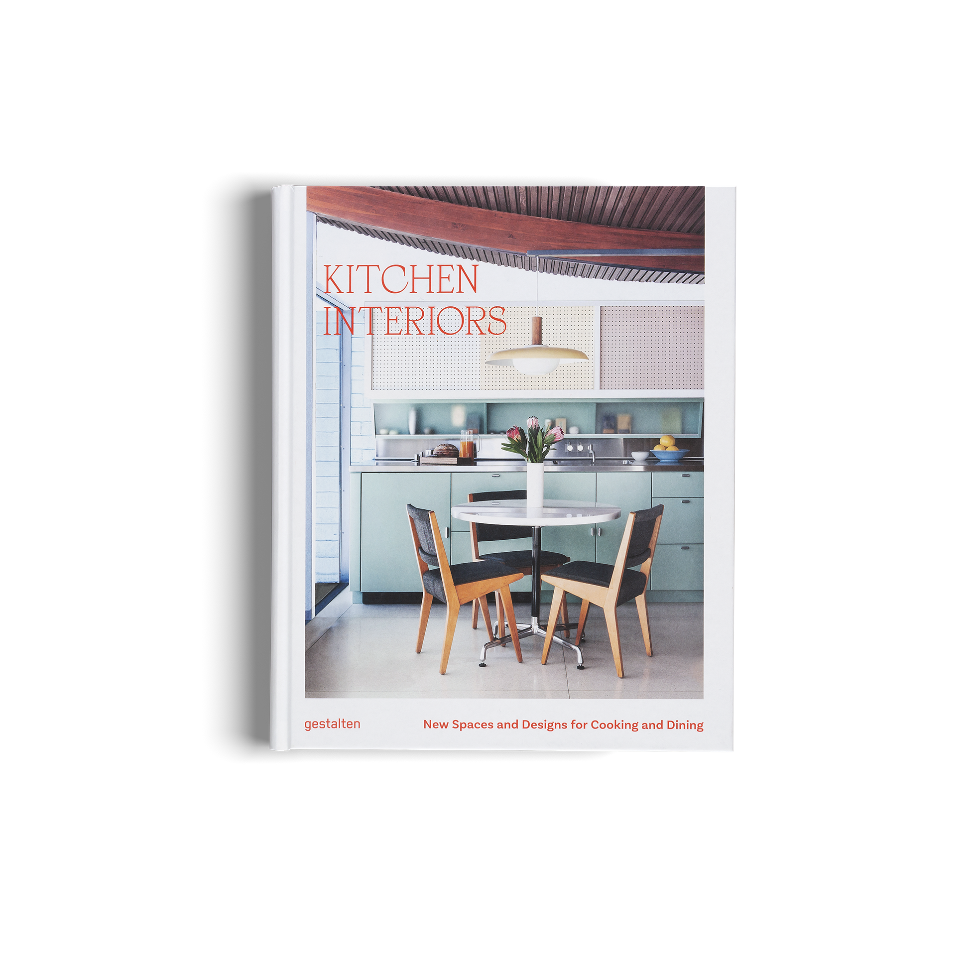 Kitchen Interiors − New Spaces and Designs for Cooking and Dining DIE GESTALTEN VERLAG UK LTD