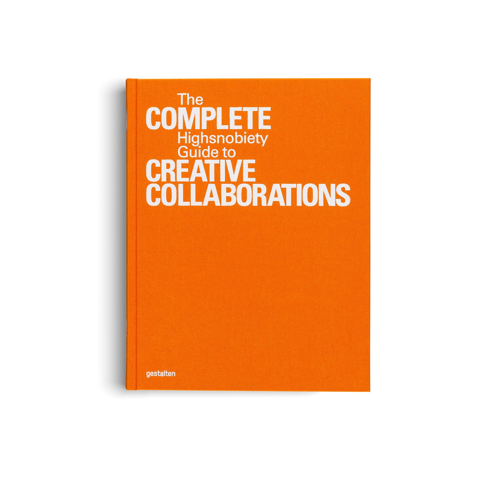 The Incomplete Vol. 2 − Highsnobiety Guide to Creative Collaborations DIE GESTALTEN VERLAG UK LTD