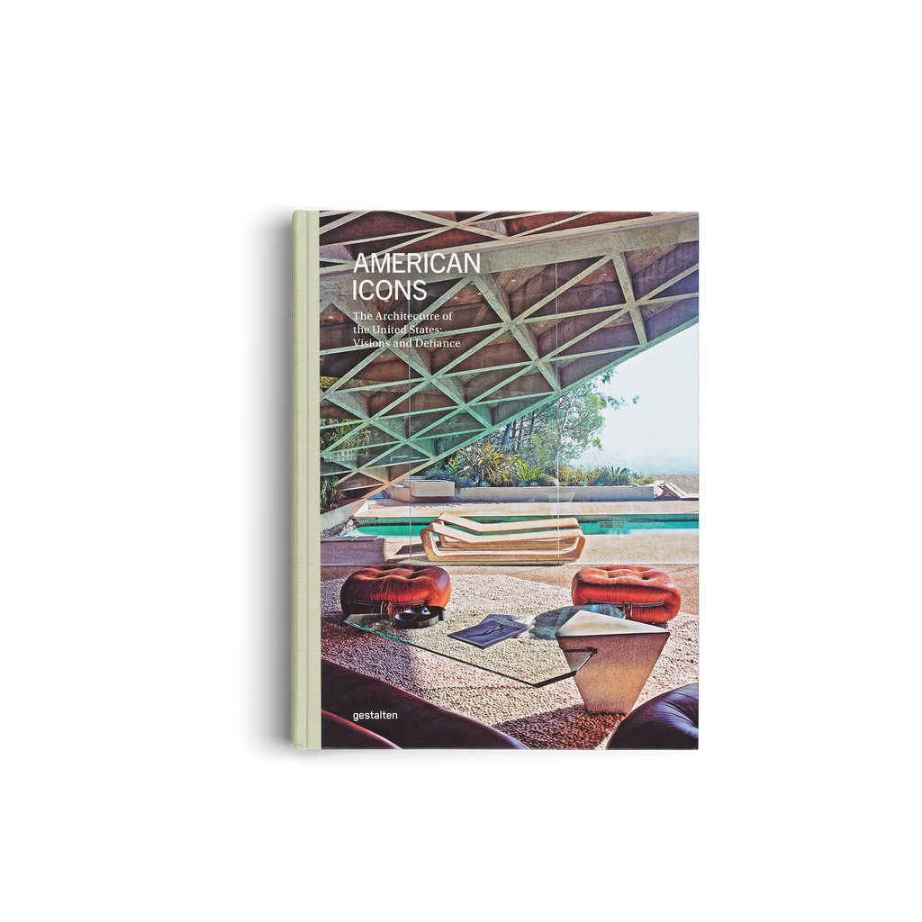 American Icons − The Architecture of the United States: Visions and Defiance DIE GESTALTEN VERLAG UK LTD
