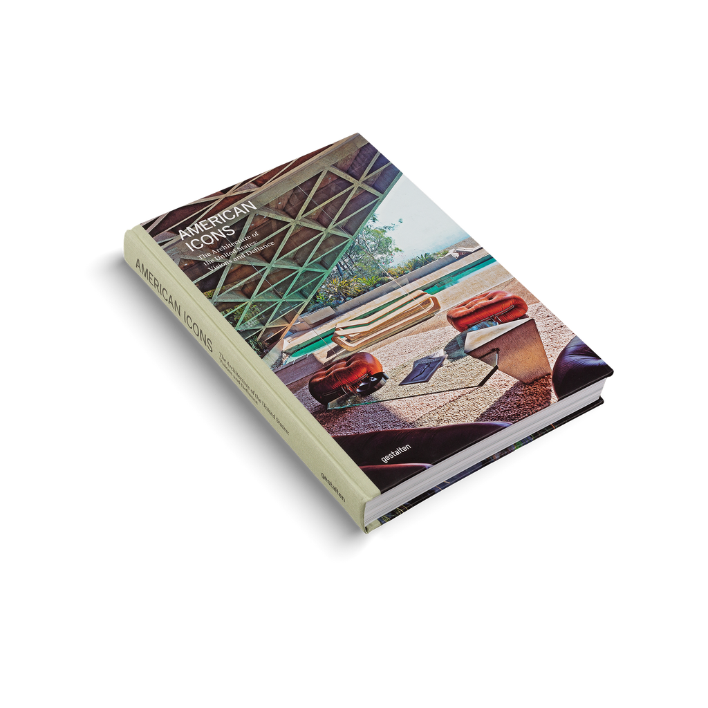 American Icons − The Architecture of the United States: Visions and Defiance DIE GESTALTEN VERLAG UK LTD