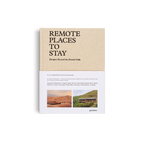 Remote Places to Stay Vol. 2: Escapes Beyond the Beaten Path DIE GESTALTEN VERLAG UK LTD