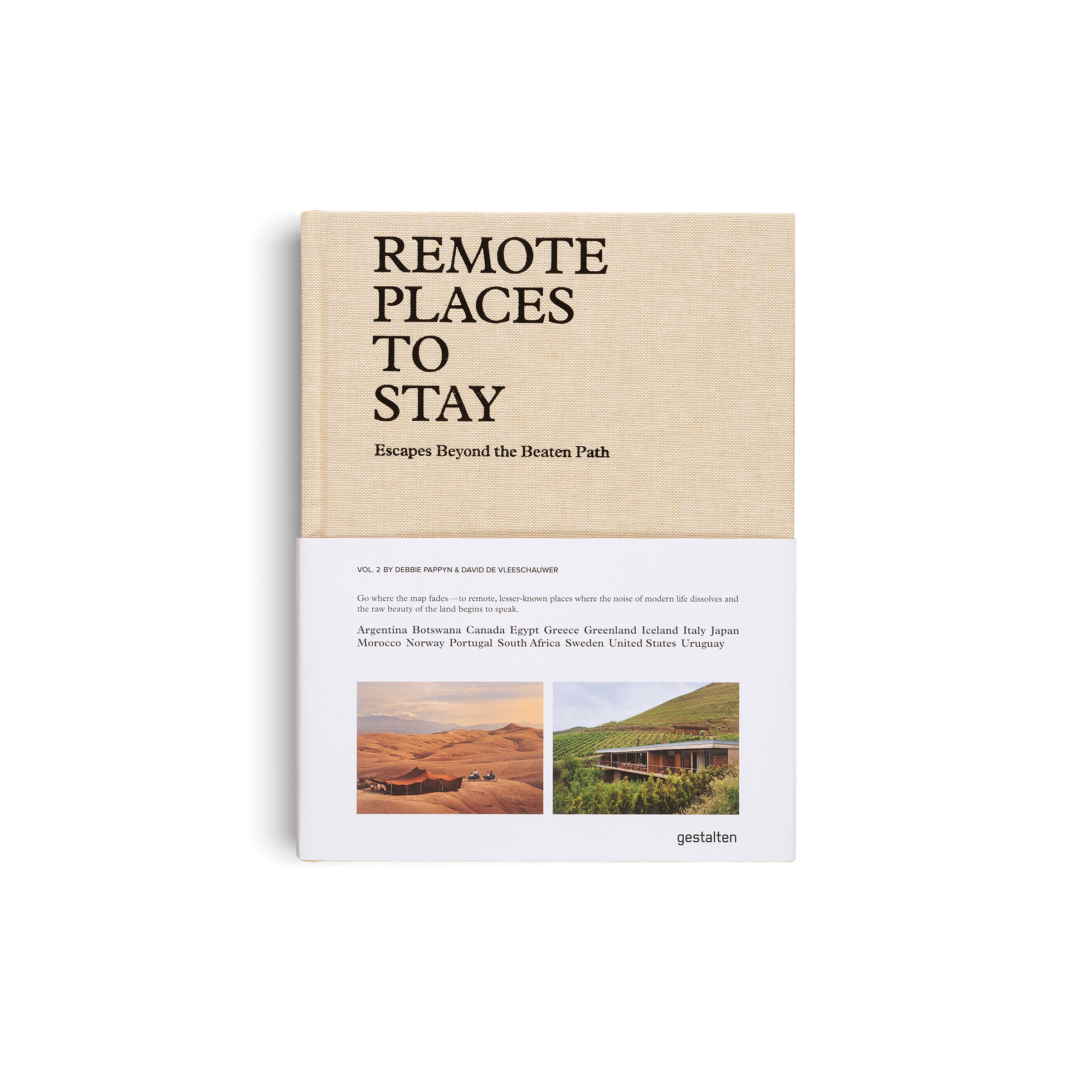 Remote Places to Stay Vol. 2: Escapes Beyond the Beaten Path DIE GESTALTEN VERLAG UK LTD