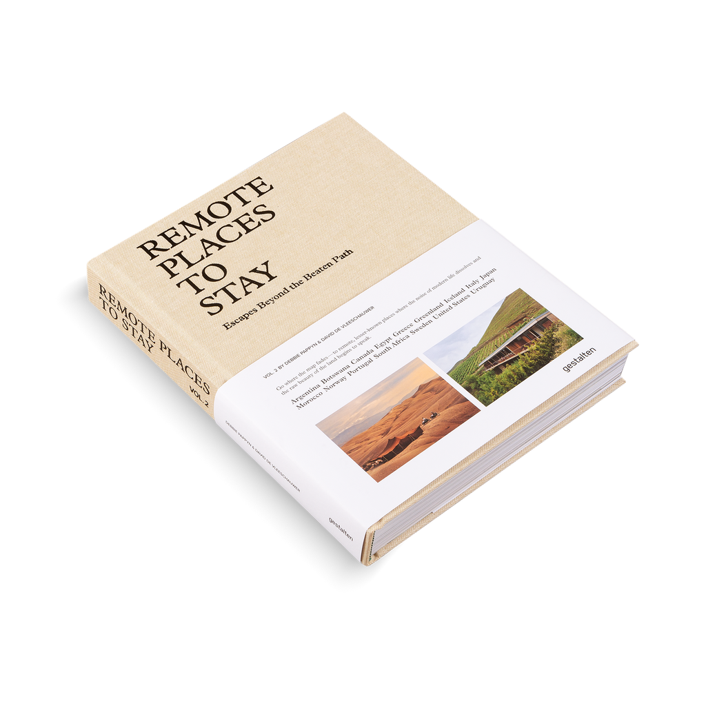 Remote Places to Stay Vol. 2: Escapes Beyond the Beaten Path DIE GESTALTEN VERLAG UK LTD