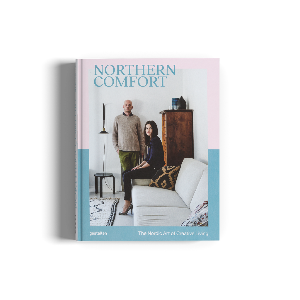 Northern Comfort: The Nordic Art of Creative Living DIE GESTALTEN VERLAG UK LTD
