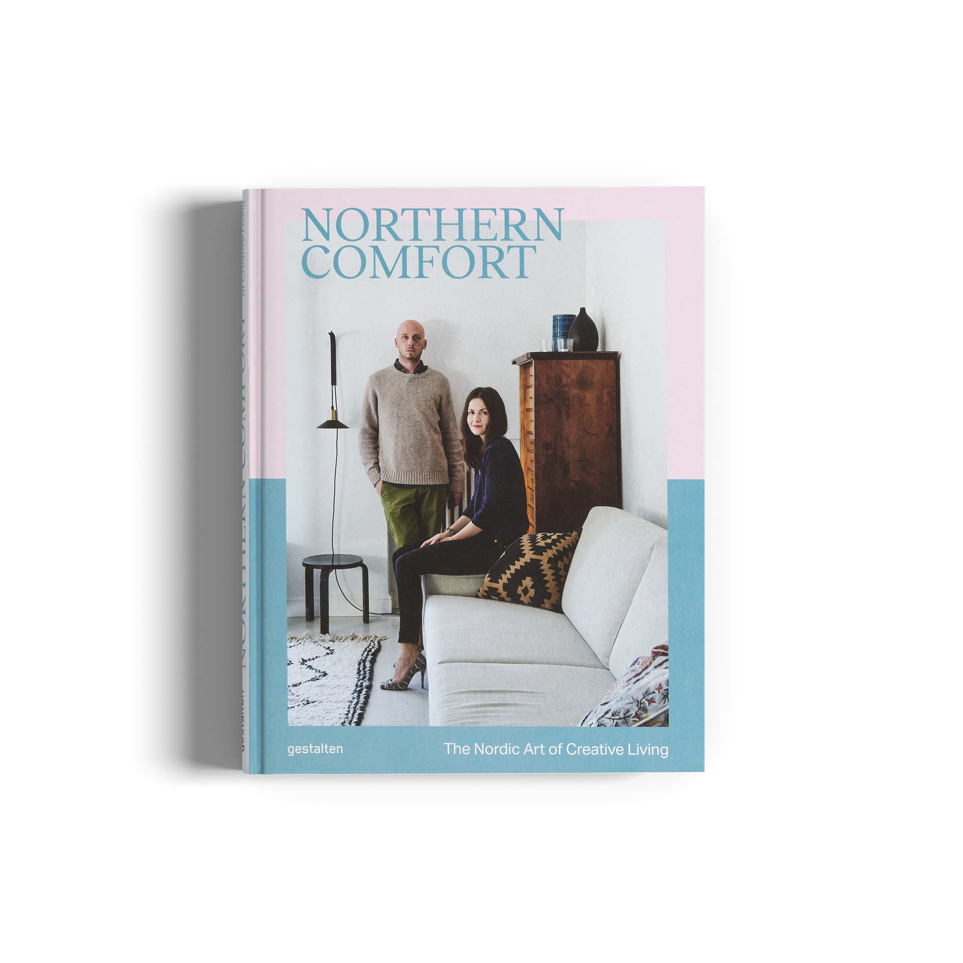 Northern Comfort: The Nordic Art of Creative Living DIE GESTALTEN VERLAG UK LTD
