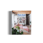 Pretty Small: Grand Living With Limited Space DIE GESTALTEN VERLAG UK LTD