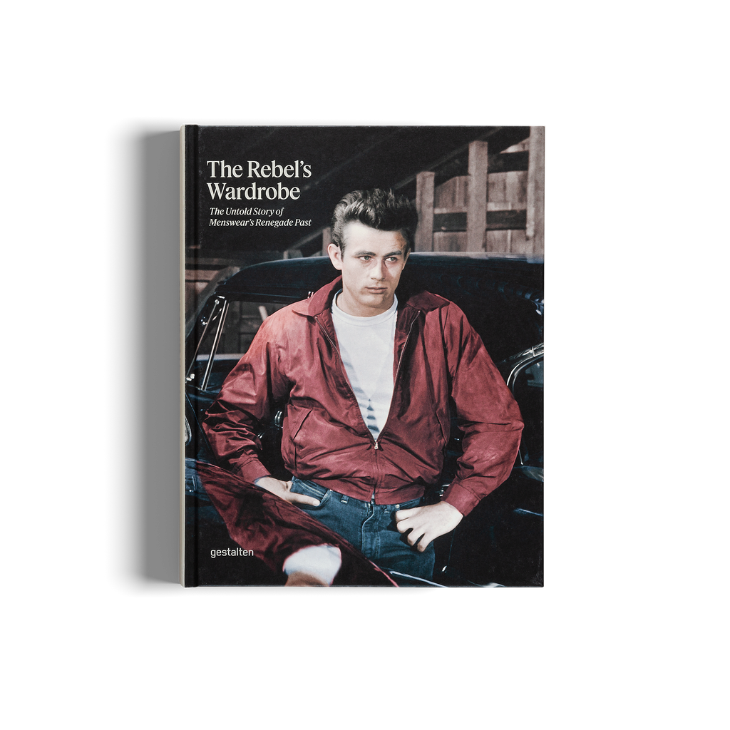 The Rebel's Wardrobe: The Untold Story of Menswear’s Renegade Past DIE GESTALTEN VERLAG UK LTD