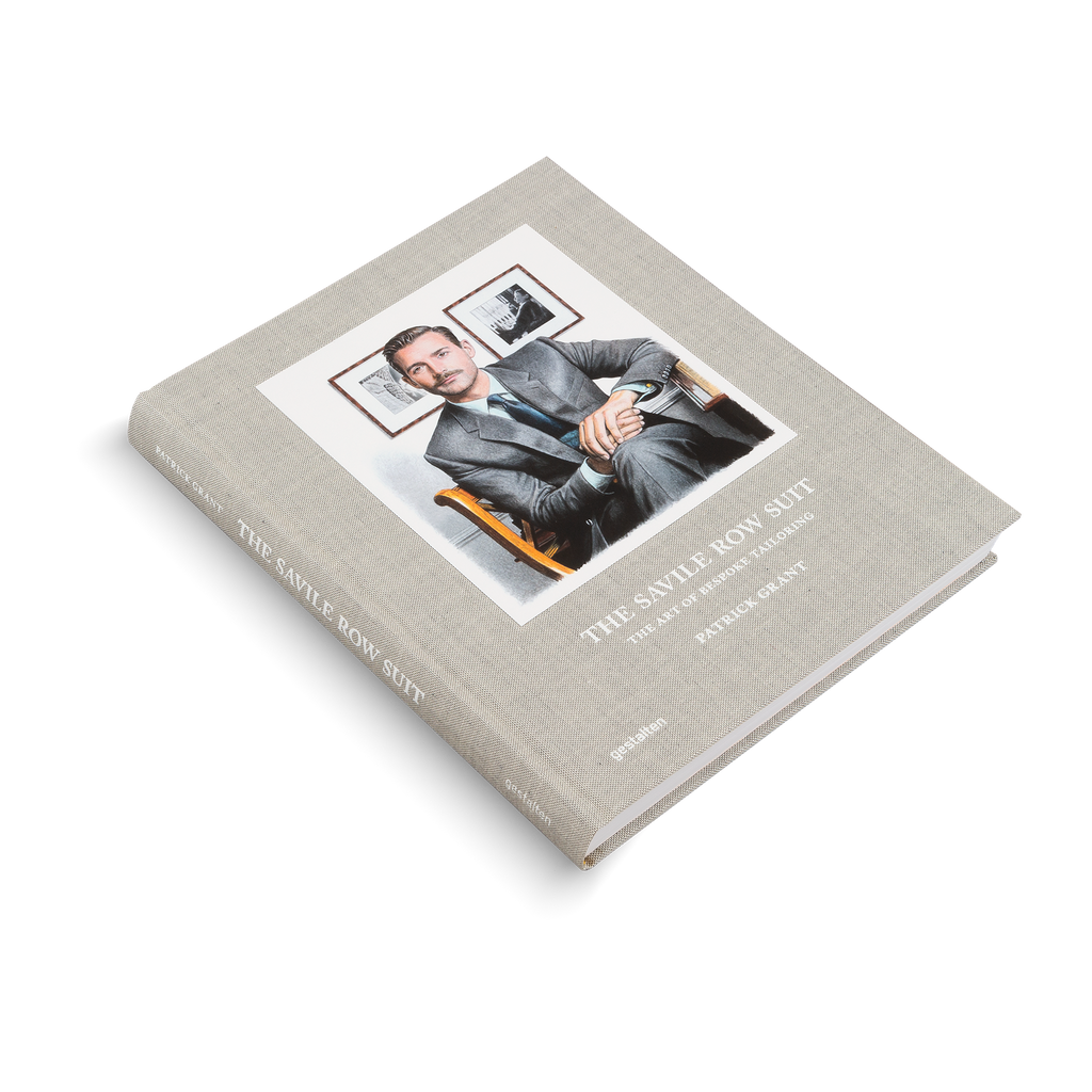 The Savile Row Suit: The Art of Bespoke Tailoring DIE GESTALTEN VERLAG UK LTD