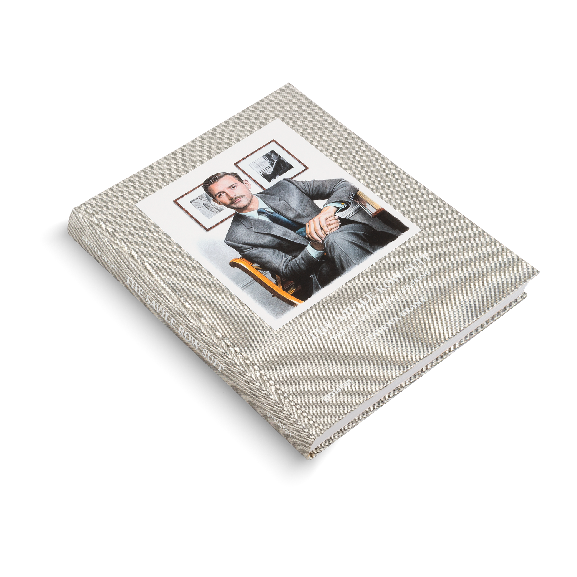 The Savile Row Suit: The Art of Bespoke Tailoring DIE GESTALTEN VERLAG UK LTD