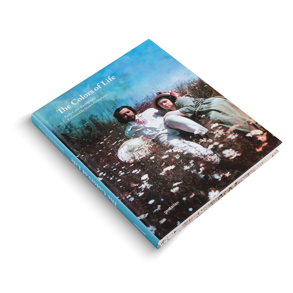 The Colors of Life − Early Color Photography Enhanced by Stuart Humphryes DIE GESTALTEN VERLAG UK LTD