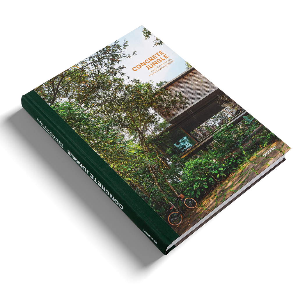 Concrete Jungle − Tropical Architecture and its Surprising Origins DIE GESTALTEN VERLAG UK LTD