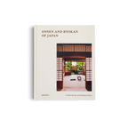 Onsen and Ryokan of Japan − Traditional Spa and Bathing Culture DIE GESTALTEN VERLAG UK LTD