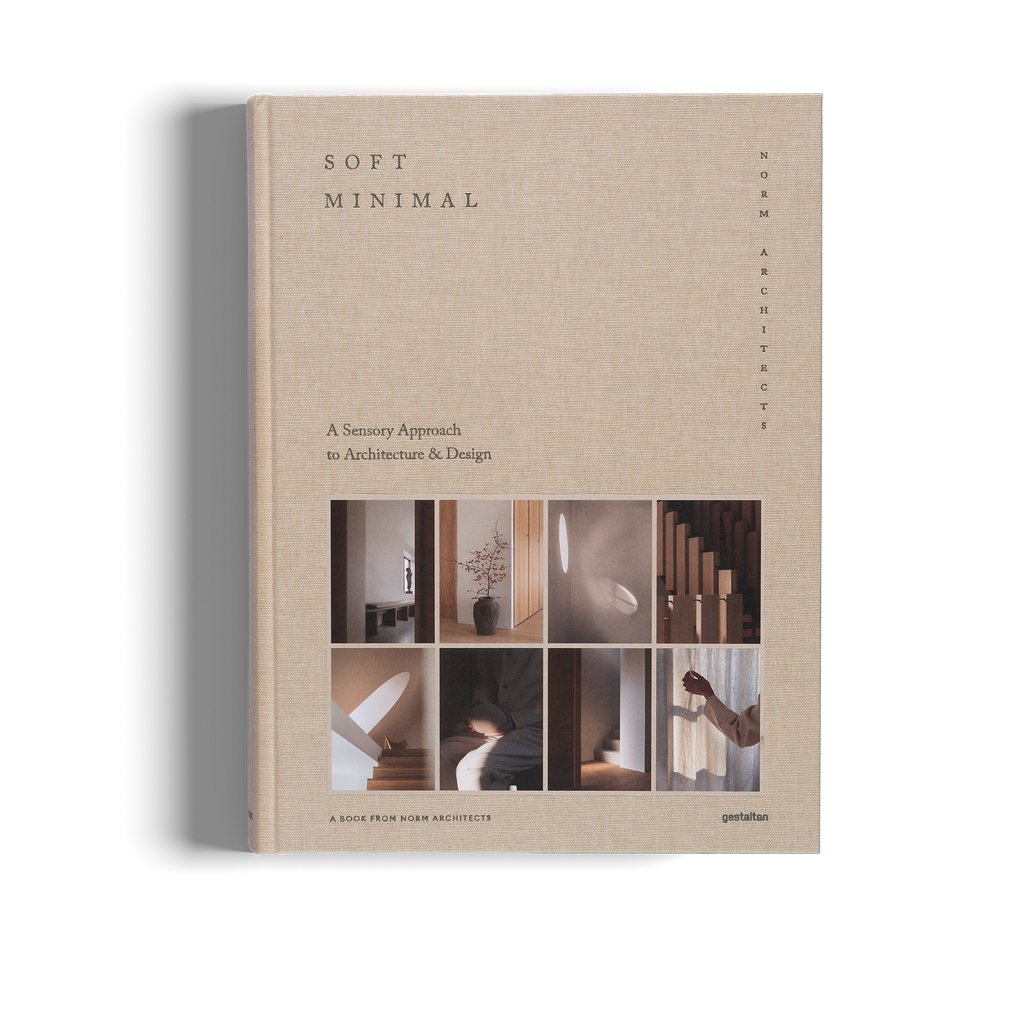 Soft Minimal − Norm Architects: A Sensory Approach to Architecture and Design DIE GESTALTEN VERLAG UK LTD