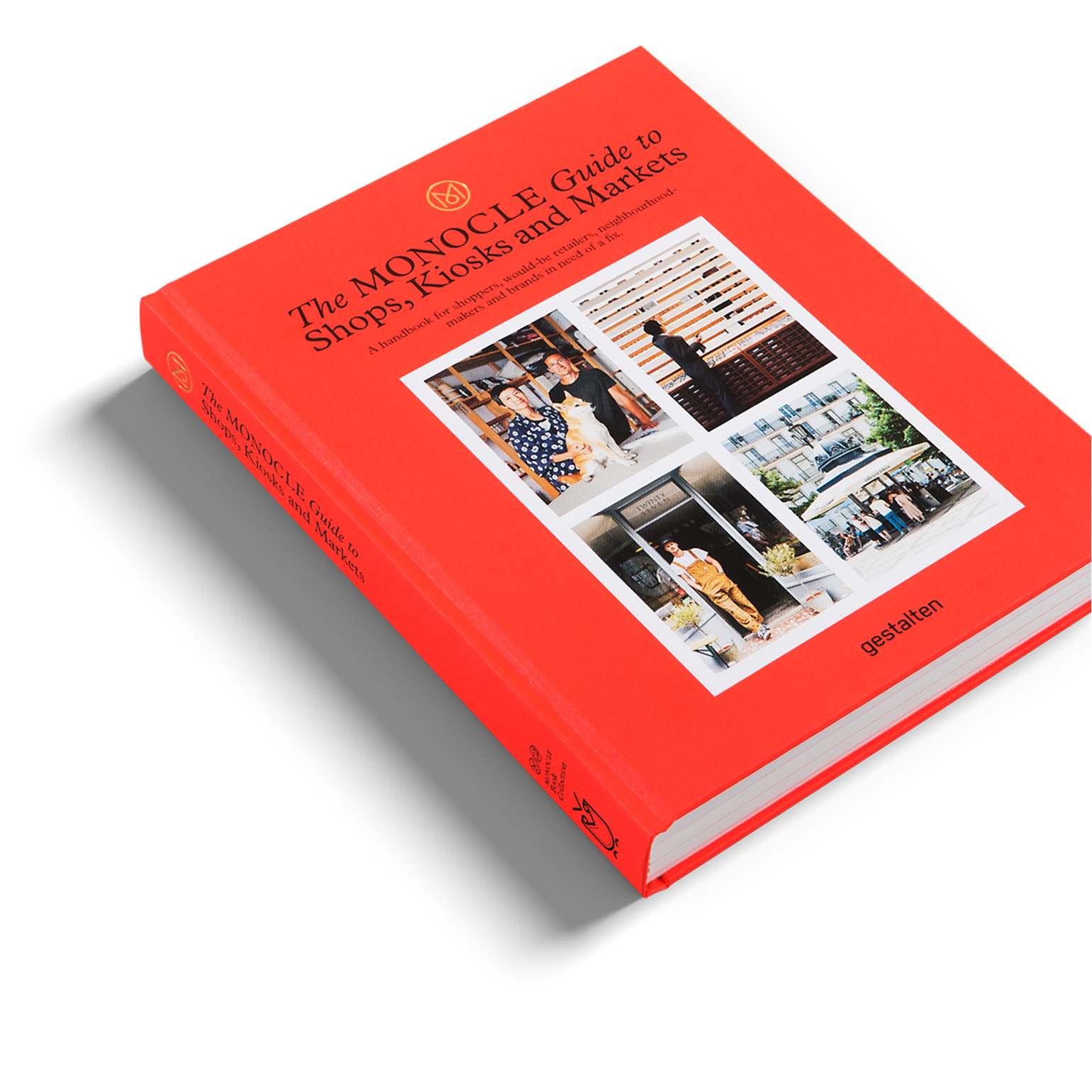 The Monocle Guide to Shops, Kiosks and Markets DIE GESTALTEN VERLAG UK LTD