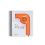 Soft Electronics − Iconic Retro Designs from the ’60s, ’70s, and ’80s DIE GESTALTEN VERLAG UK LTD