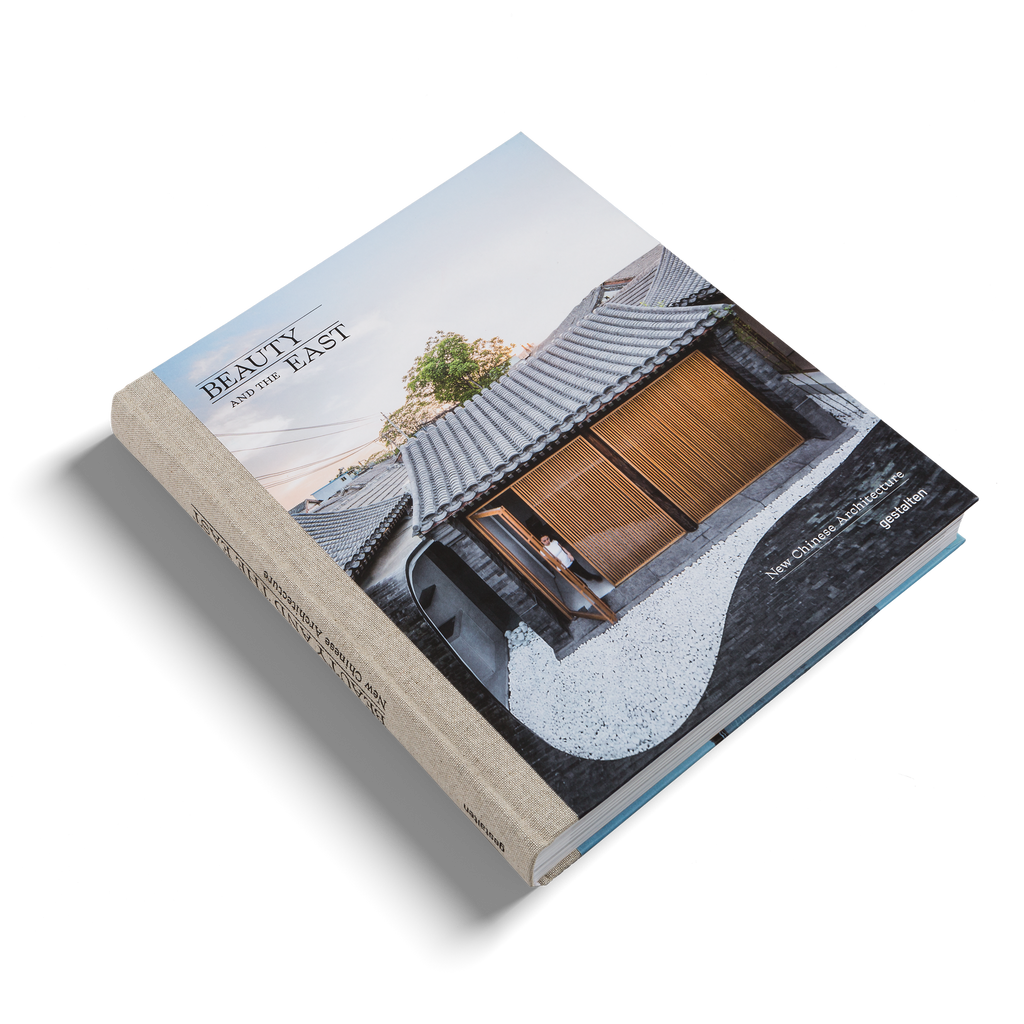 Beauty and the East − New Chinese Architecture DIE GESTALTEN VERLAG UK LTD