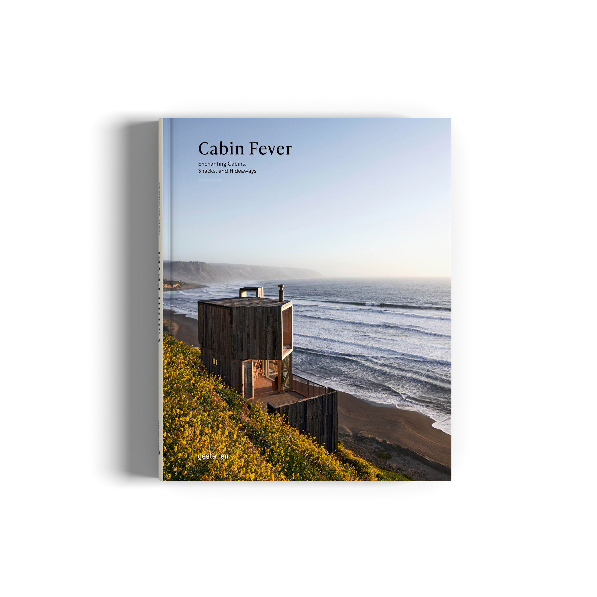 Cabin Fever − Enchanting Cabins, Shacks, and Hideaways DIE GESTALTEN VERLAG UK LTD