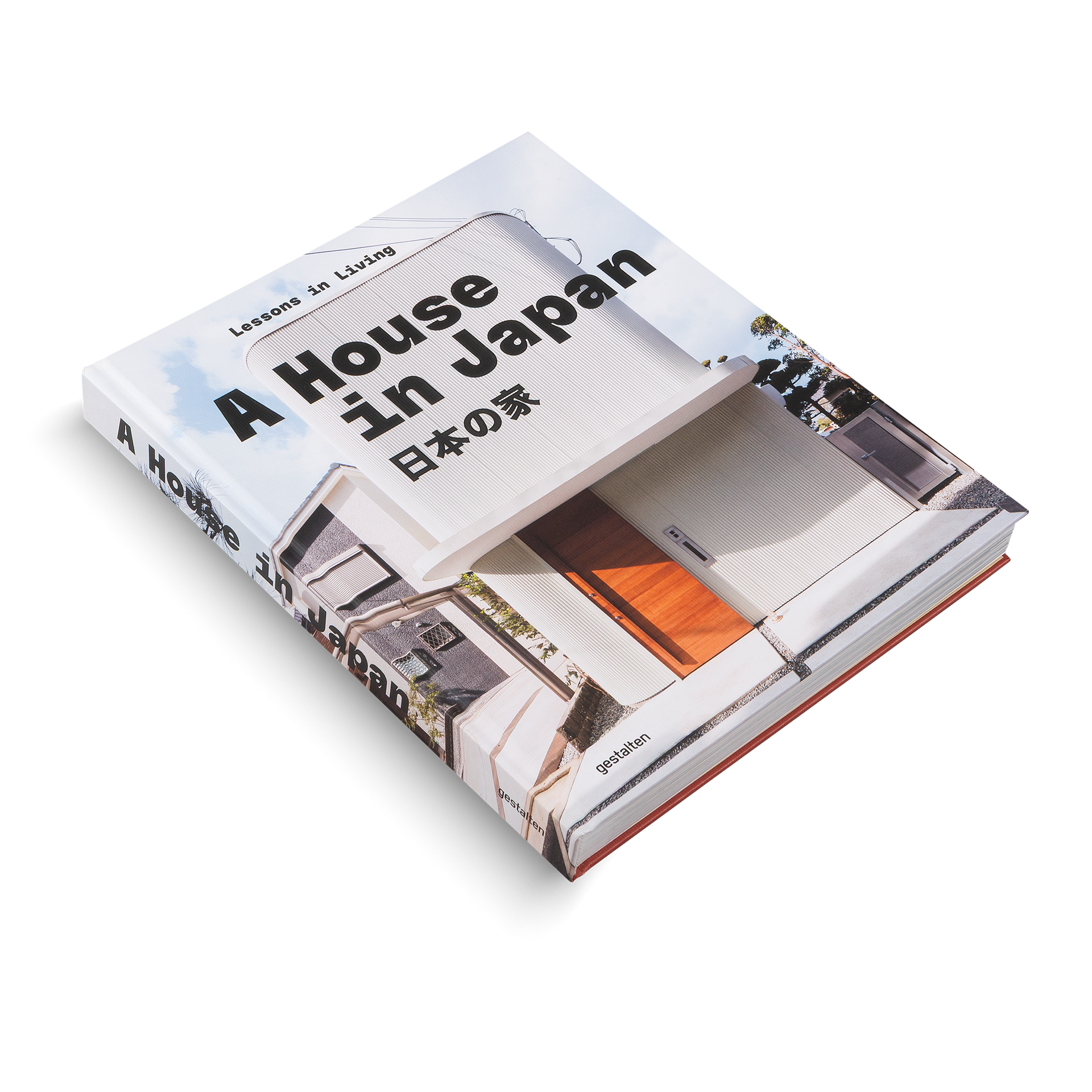 A House in Japan − Lessons in Living DIE GESTALTEN VERLAG UK LTD