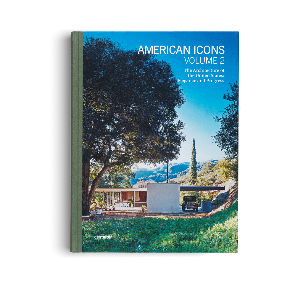 American Icons Volume 2 − The Architecture of the United States: Elegance and Progress