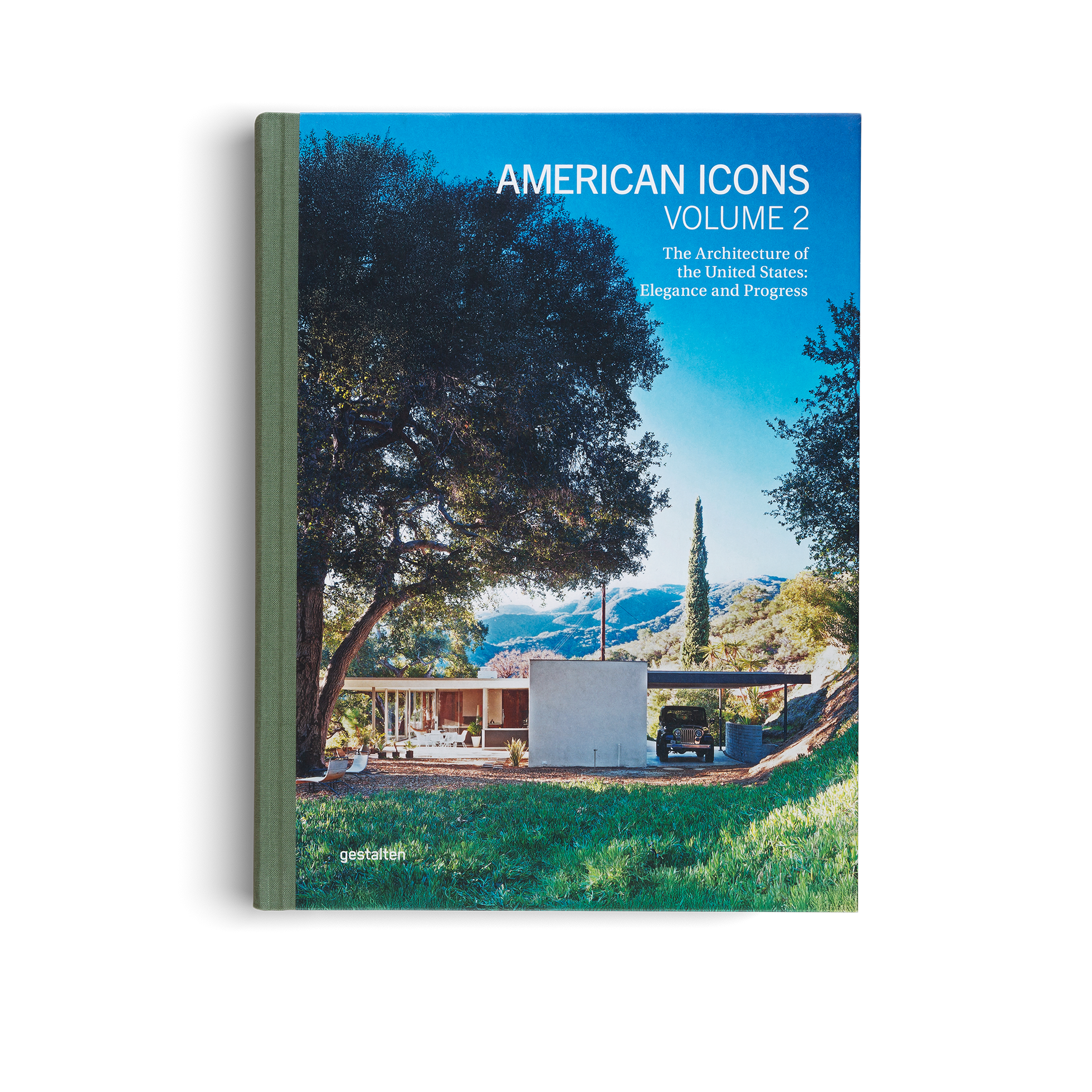 American Icons Volume 2 − The Architecture of the United States: Elegance and Progress