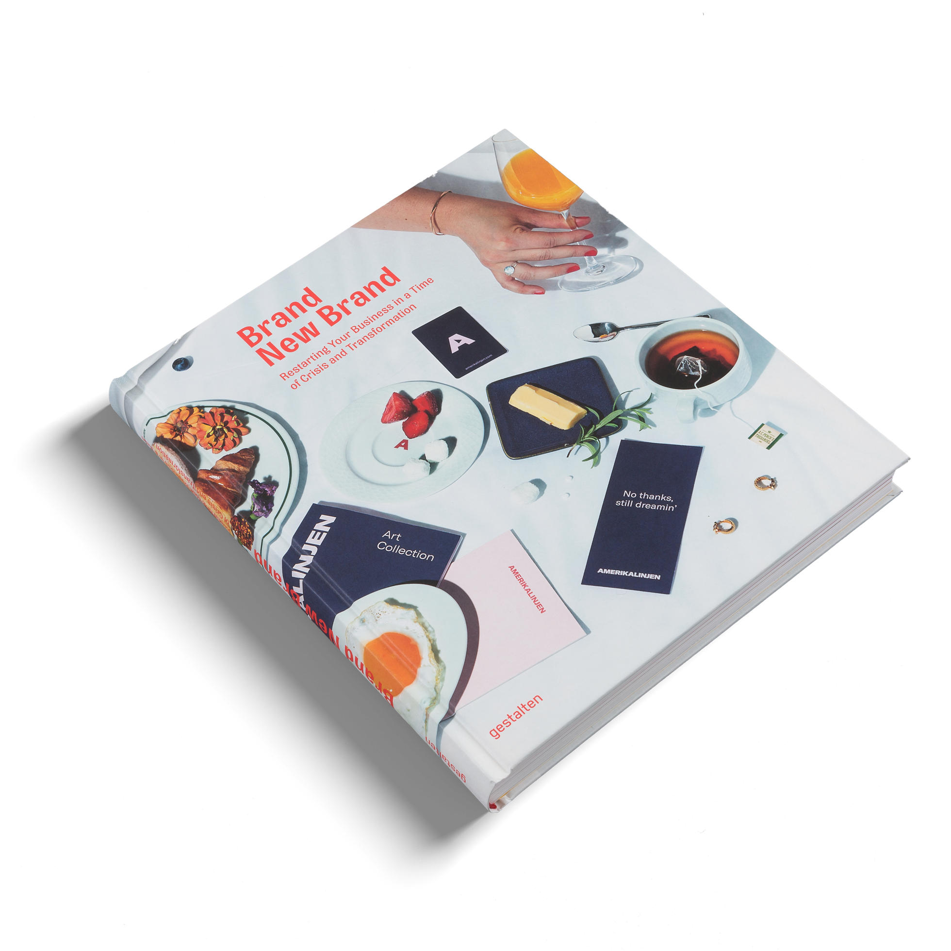 Brand New Brand − Restarting Your Business in a Time of Crisis and Transformation DIE GESTALTEN VERLAG UK LTD