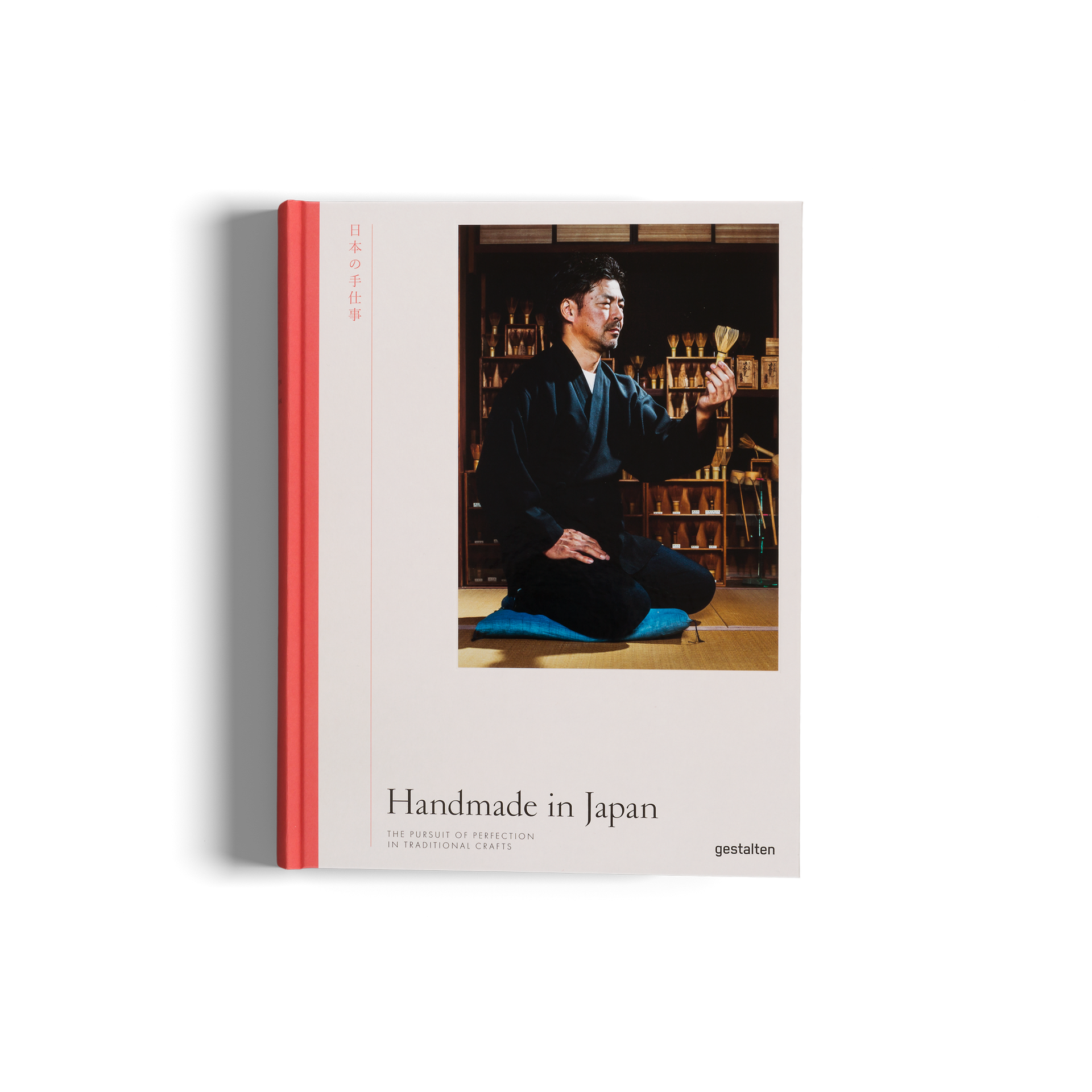 Handmade in Japan − The Pursuit of Perfection in Traditional