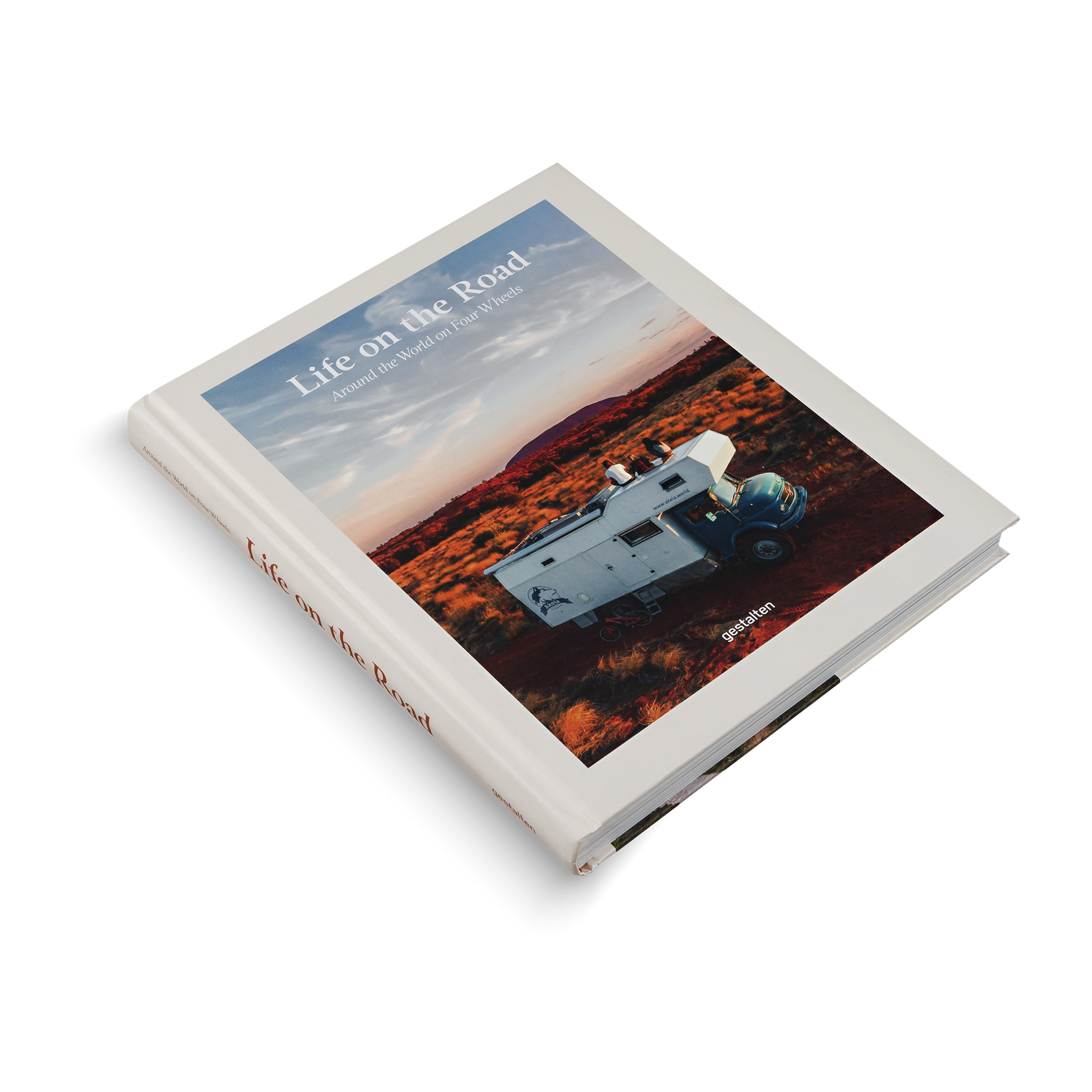 Life on the Road − Around the World on Four Wheels DIE GESTALTEN VERLAG UK LTD