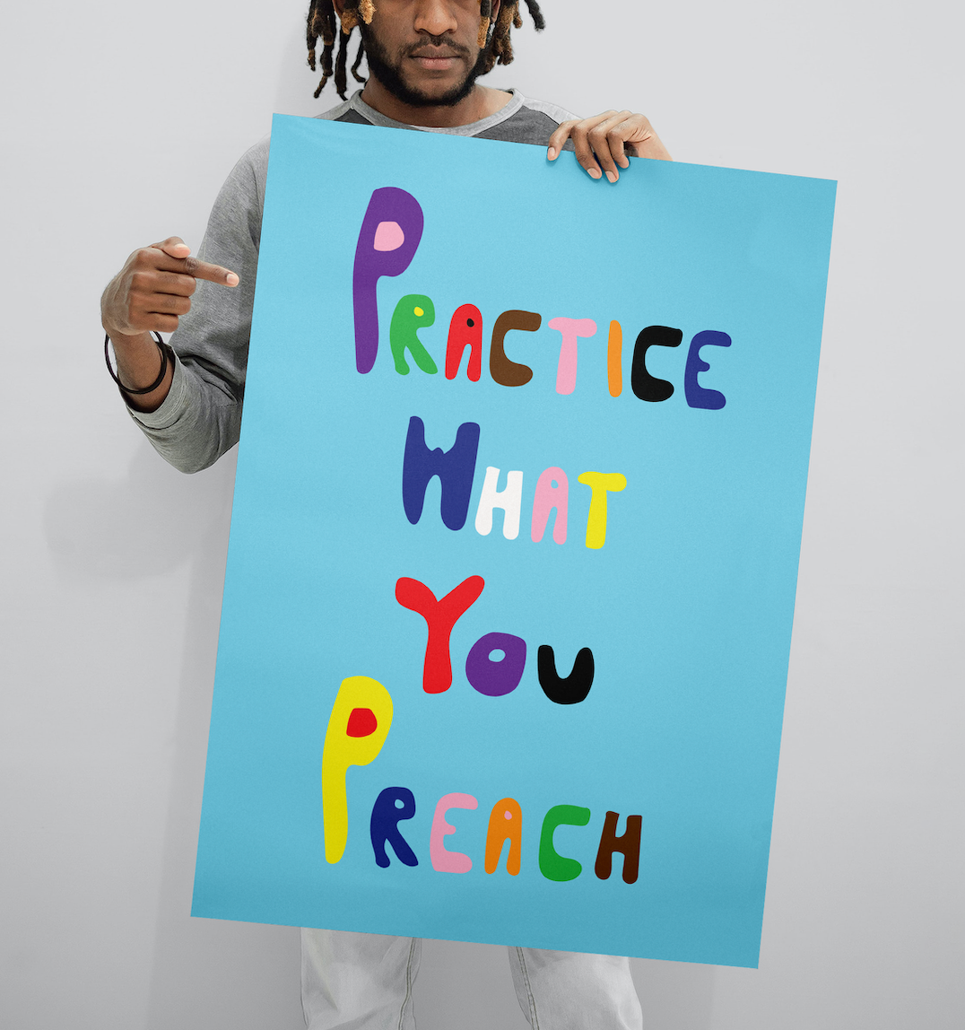 Man holding Practice What You Preach Poster