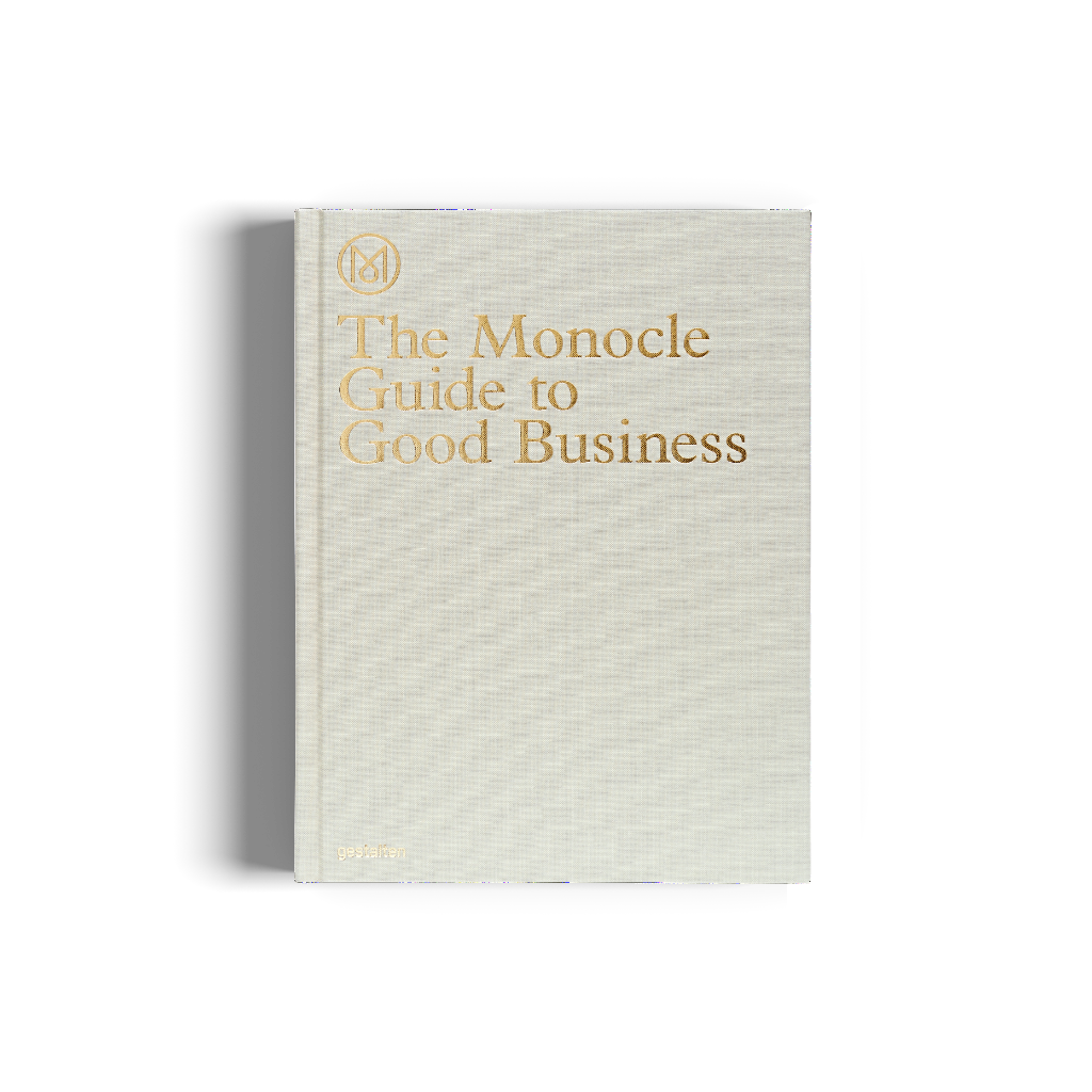 The Monocle Guide to Good Business DIE GESTALTEN VERLAG UK LTD