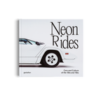 Neon Rides − Cars and Culture of the '80s and '90s DIE GESTALTEN VERLAG UK LTD
