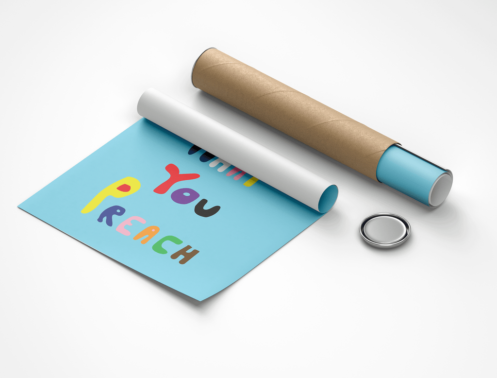 Practice What you Preach Poster on Blue Background in poster tube