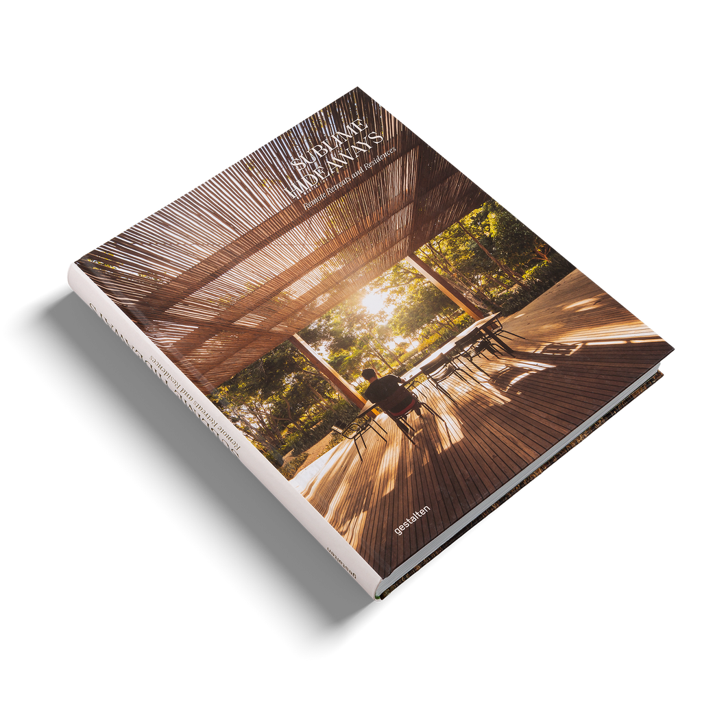 Sublime Hideaways − Remote retreats and residences DIE GESTALTEN VERLAG UK LTD