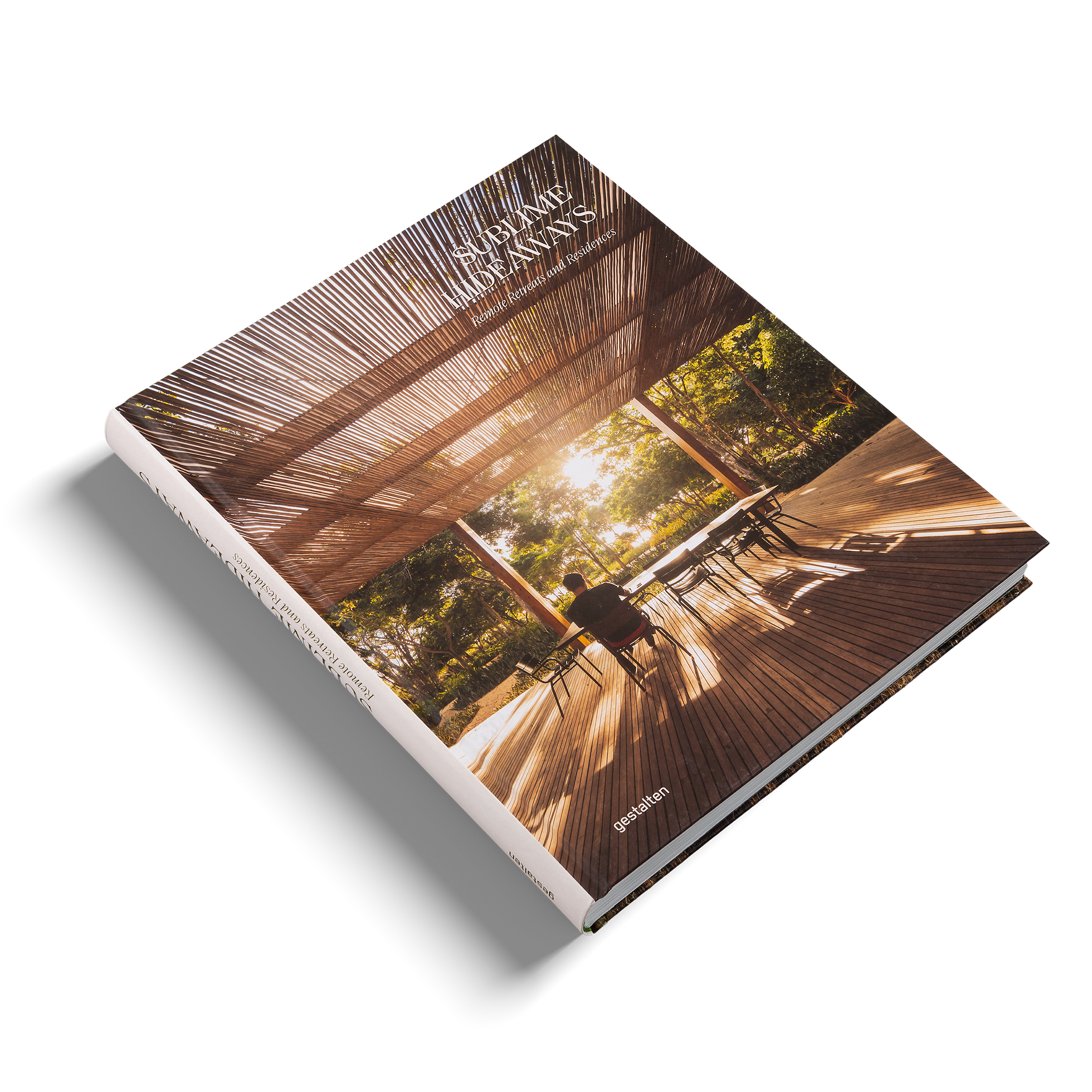 Sublime Hideaways − Remote retreats and residences DIE GESTALTEN VERLAG UK LTD