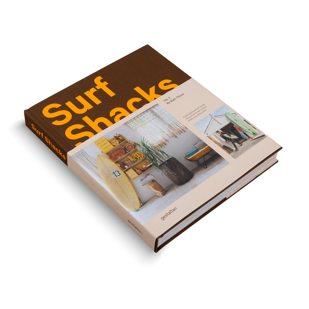 Surf Shacks Vol. 3 − Exploring the Spirit of Coastal Living DIE GESTALTEN VERLAG UK LTD