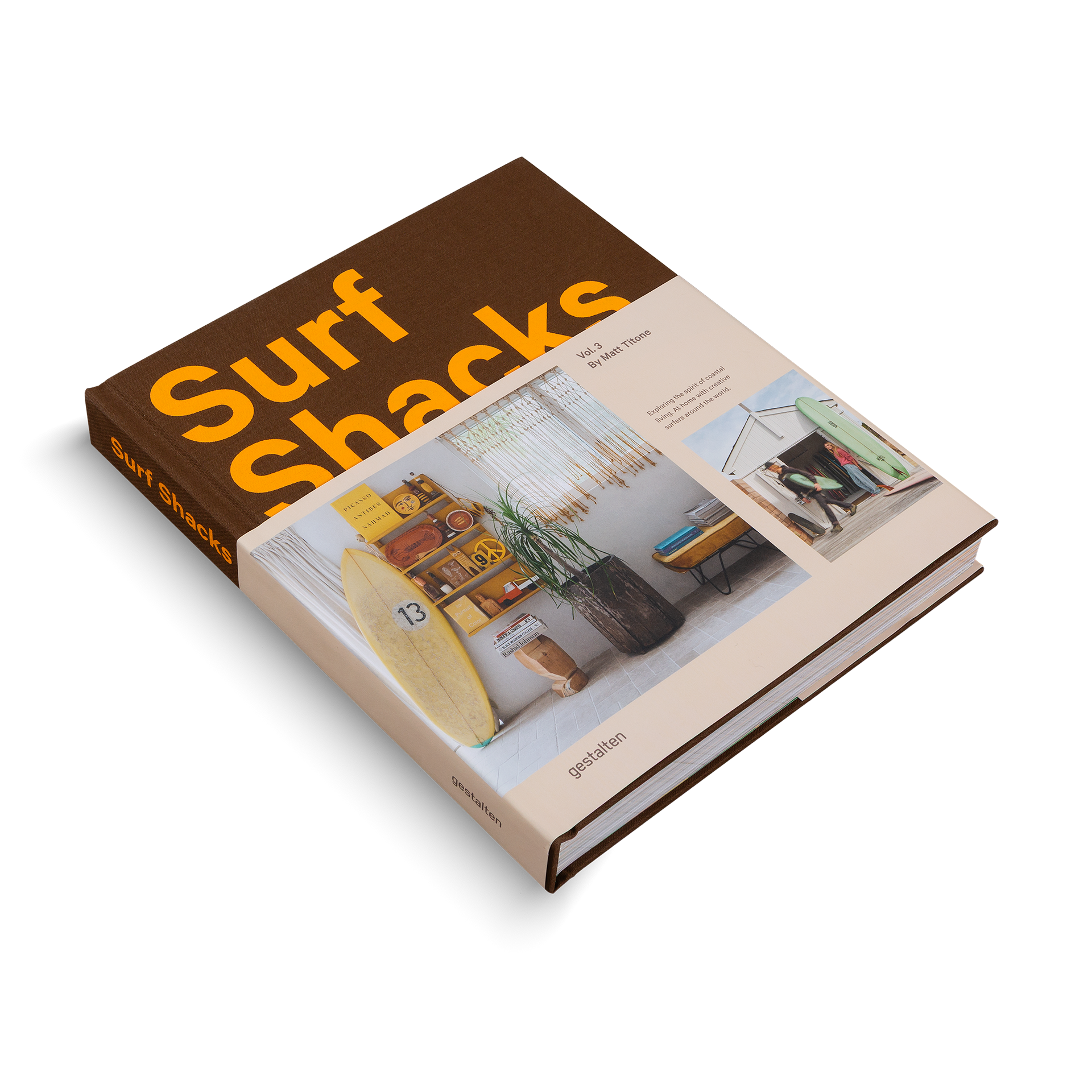 Surf Shacks Vol. 3 − Exploring the Spirit of Coastal Living DIE GESTALTEN VERLAG UK LTD